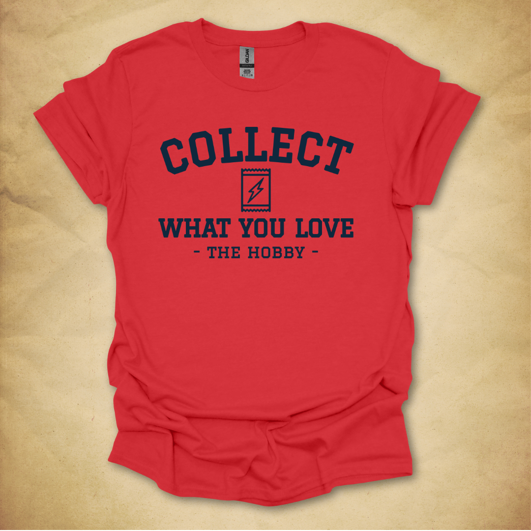 Collect What You Love - TCG T-Shirt
