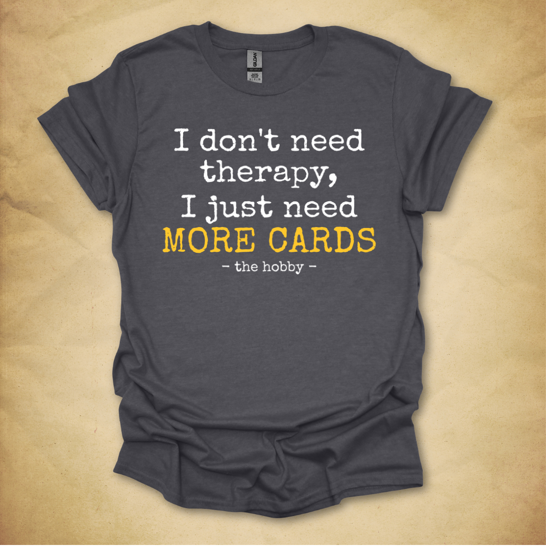Cards Not Therapy T-Shirt