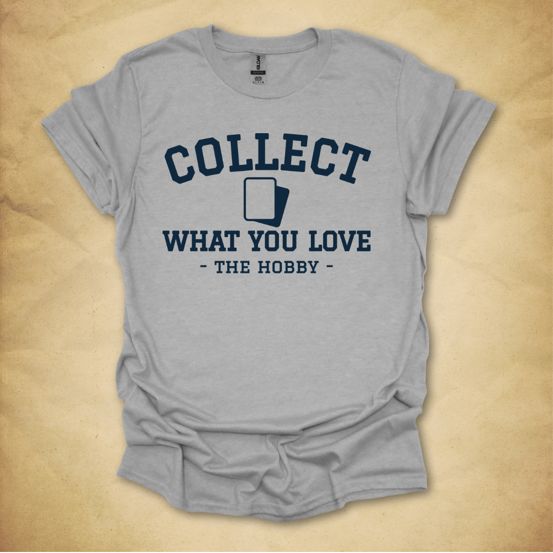 Collect What You Love - Cards T-Shirt