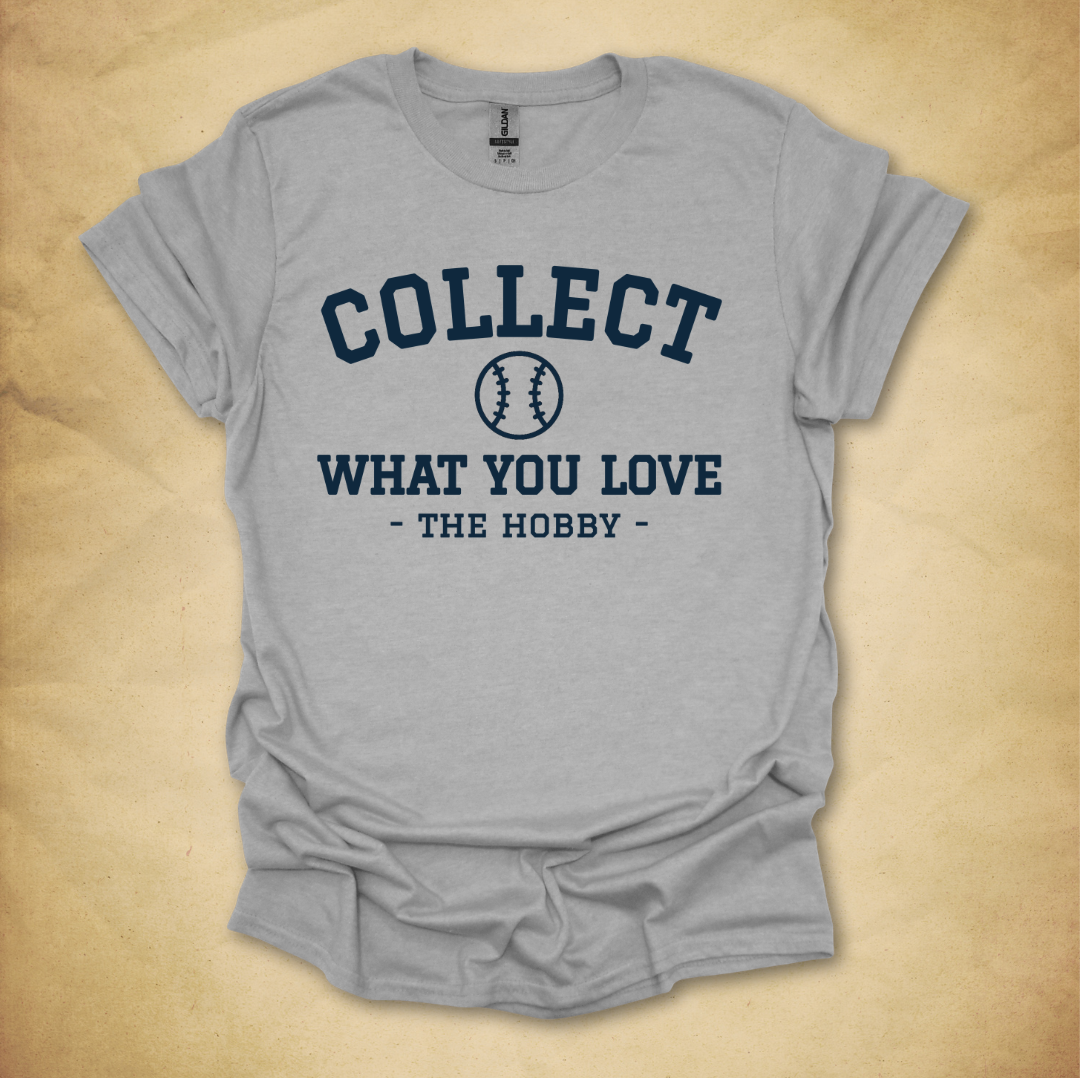 Collect What You Love - Baseball T-Shirt