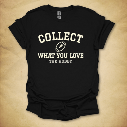 Collect What You Love - Football T-Shirt