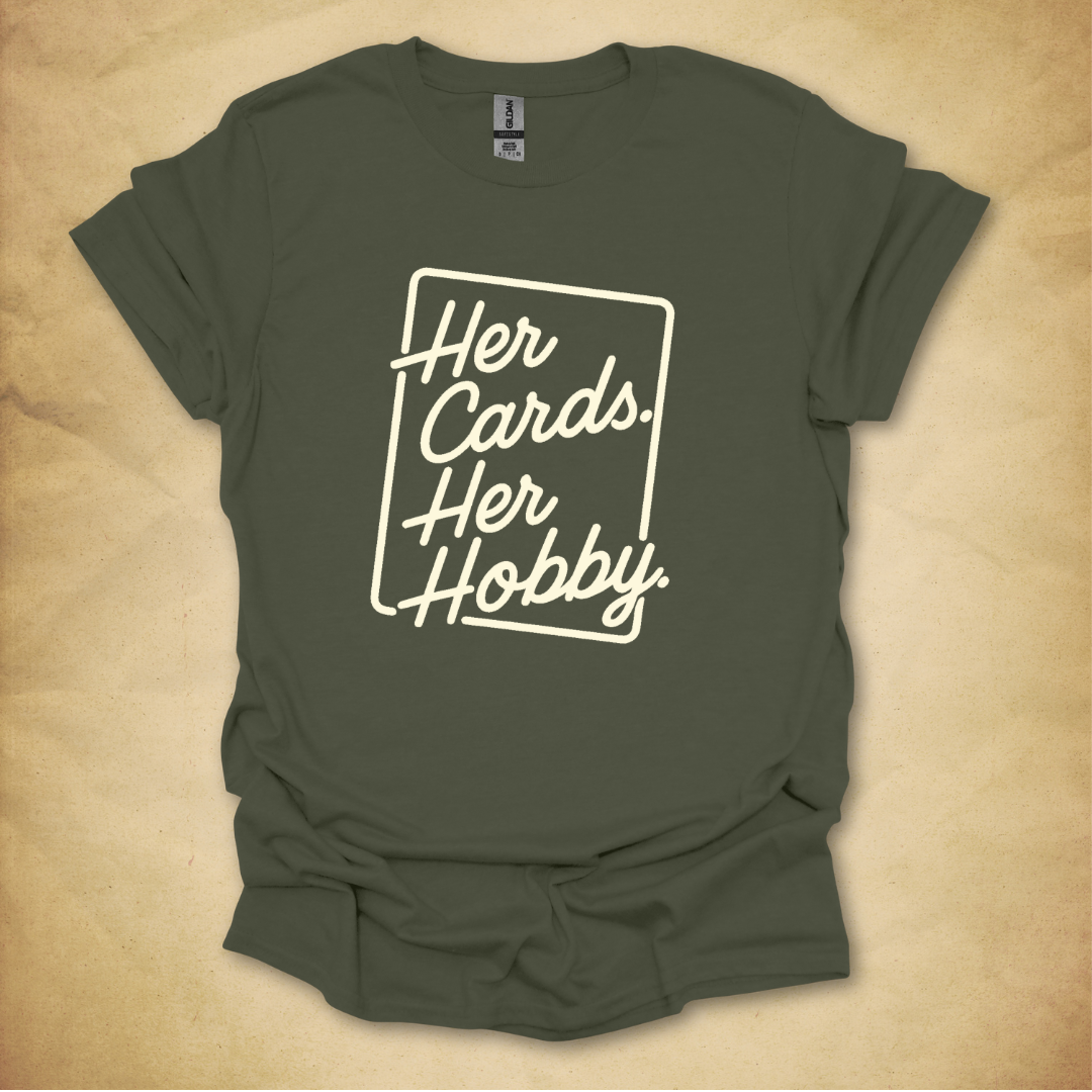 Her Cards. Her Hobby. T-Shirt - Unisex Fit