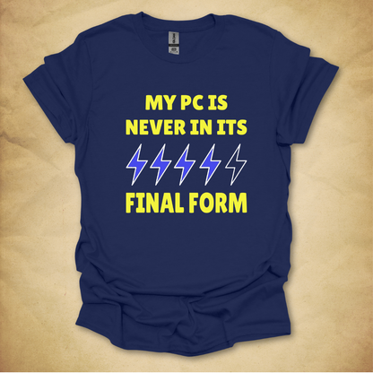 Never In Its Final Form T-Shirt