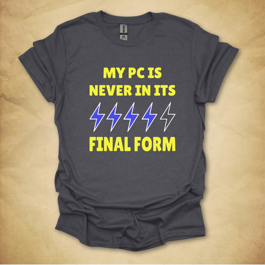 Never In Its Final Form T-Shirt