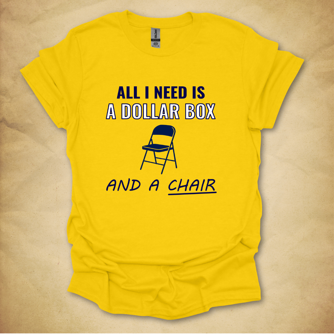 Dollar Box and a Chair T-Shirt
