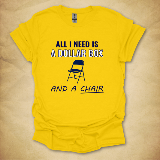 Dollar Box and a Chair T-Shirt