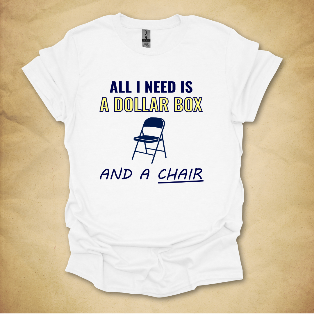 Dollar Box and a Chair T-Shirt