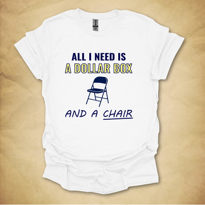 Dollar Box and a Chair T-Shirt