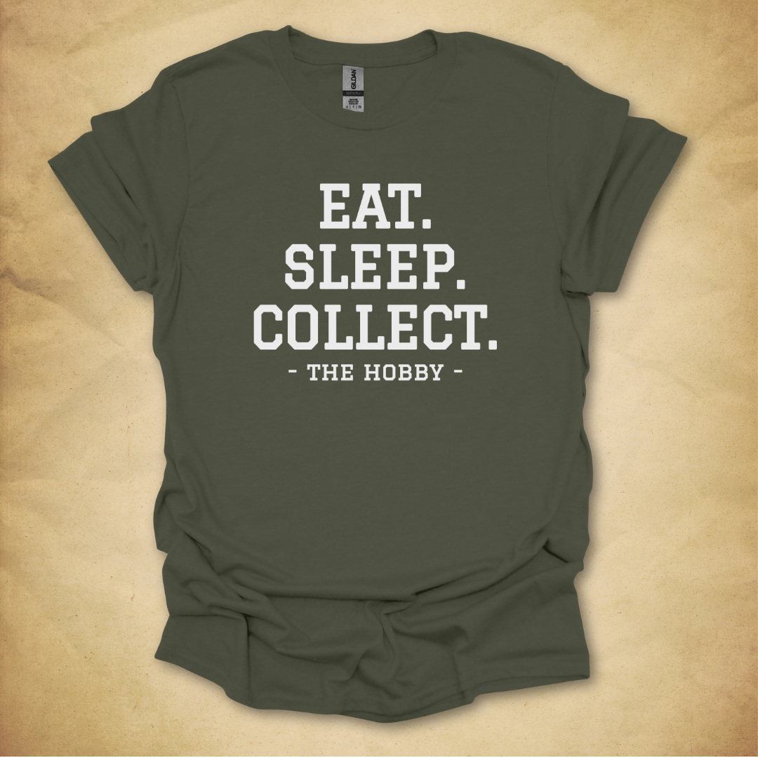 Eat. Sleep. Collect. T-Shirt