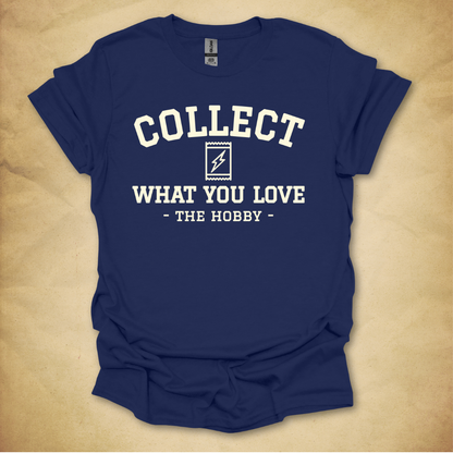 Collect What You Love - TCG T-Shirt
