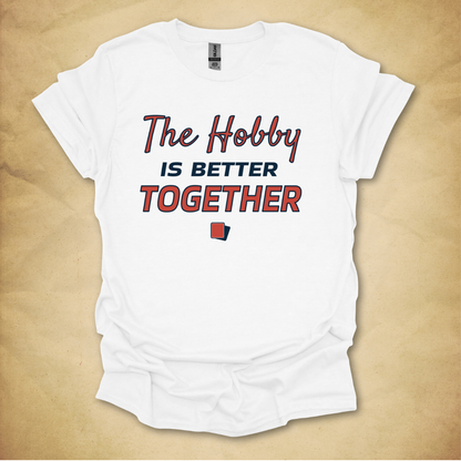 Better Together T-Shirt