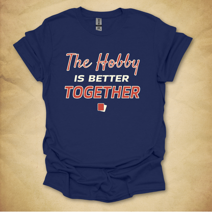 Better Together T-Shirt