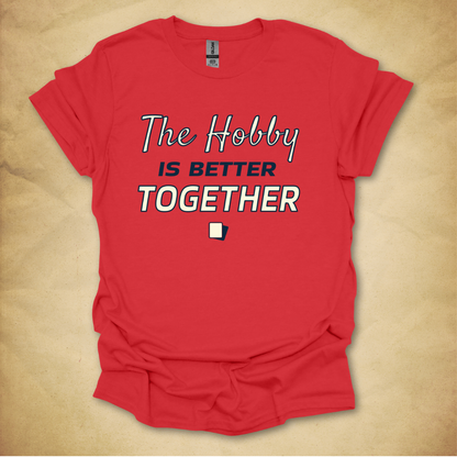 Better Together T-Shirt