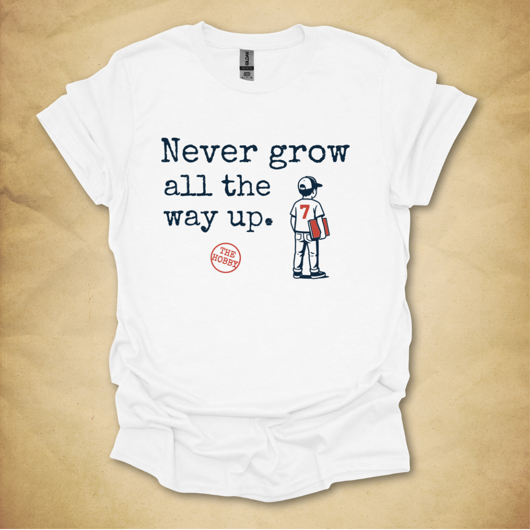Never Grow All the Way Up - Boy Edition T-Shirt