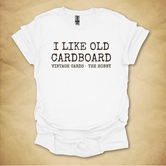 I Like Old Cardboard T-Shirt