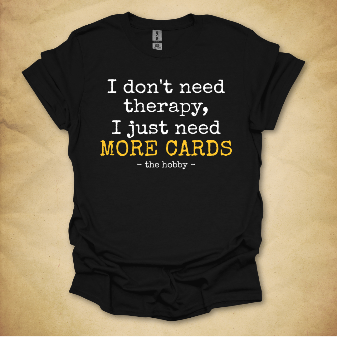 Cards Not Therapy T-Shirt