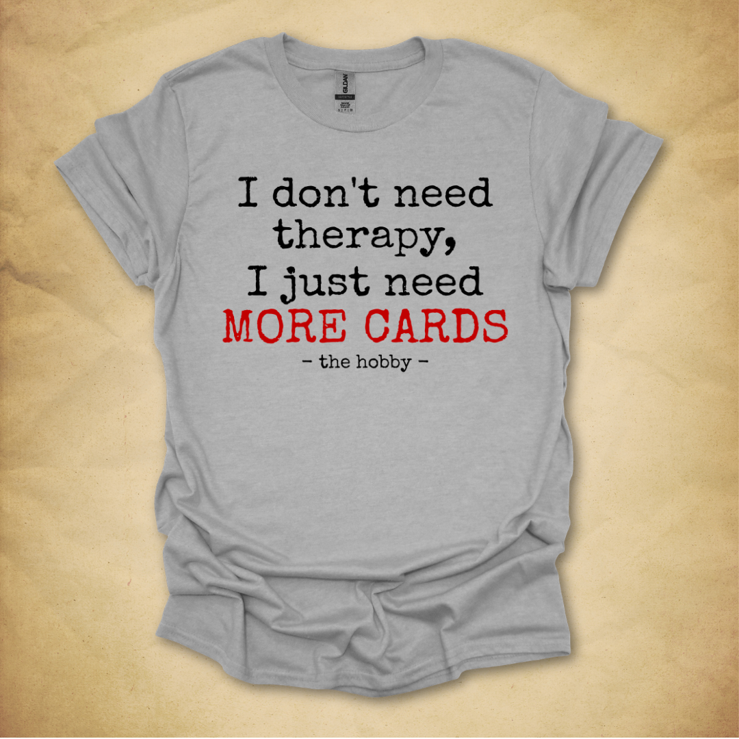 Cards Not Therapy T-Shirt